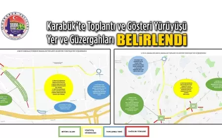 Karabük’te Toplantı ve Gösteri Yürüyüşü Yer ve Güzergahları Belirlendi