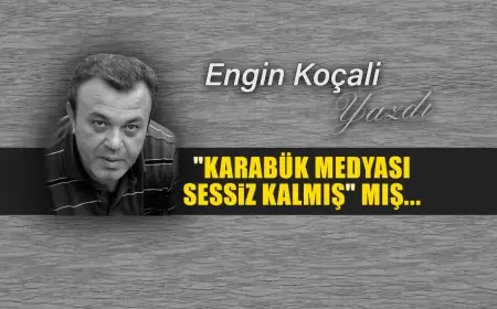 "KARABÜK MEDYASI SESSİZ KALMIŞ" MIŞ