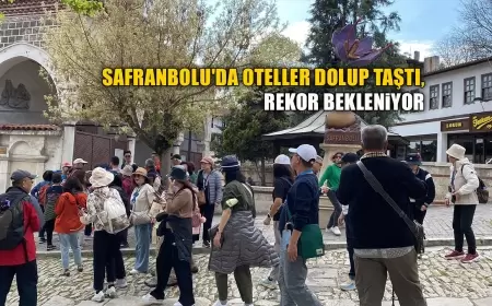 SAFRANBOLU'DA OTELLER DOLUP TAŞTI, REKOR BEKLENTİSİ YÜKSELDİ