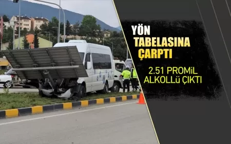 ALKOLLÜ SÜRÜCÜ KARABÜK'TE YÖN TABELASINA ÇARPTI: 2.51 PROMİL ALKOLLÜ ÇIKTI
