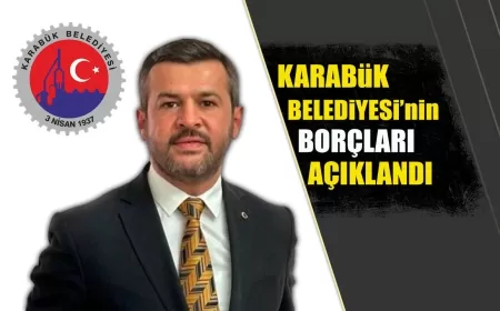 KARABÜK BELEDİYESİ'NİN BORCU 623 MİLYON TL OLARAK AÇIKLANDI
