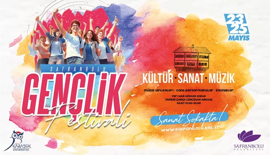 SAFRANBOLU GENÇLİK FESTİVALİ: SANAT VE EĞLENCENİN BULUŞMA NOKTASI