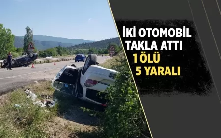 KARABÜK'TE İKİ OTOMOBİL TAKLA ATTI: 1 ÖLÜ, 5 YARALI