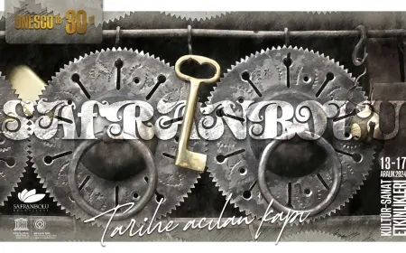 SAFRANBOLU, UNESCO LİSTESİNDEKİ 30. YILINI KÜLTÜR VE SANATLA KUTLUYOR