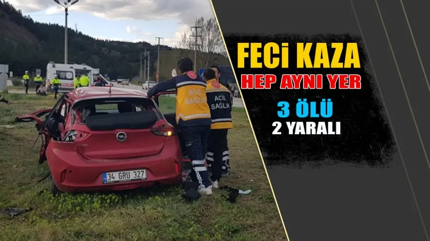 KARABÜK'TE FECİ KAZA: 3 ÖLÜ, 2 YARALI