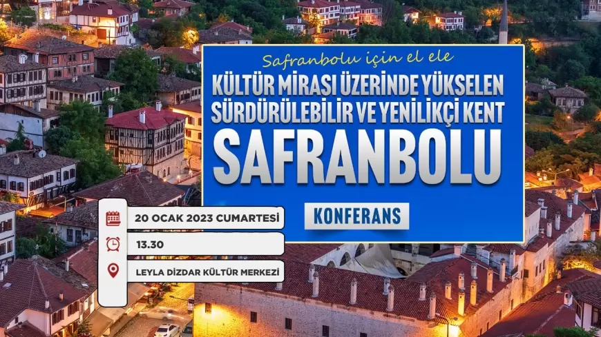 Safranbolu, Kültürel Mirası Koruyarak Sürdürülebilir ve Yenilikçi Bir Kent Olma Yolunda