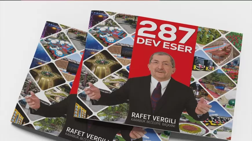 Karabük Belediye Başkanı Rafet Vergili'den 15 Yılda 287 Dev Proje