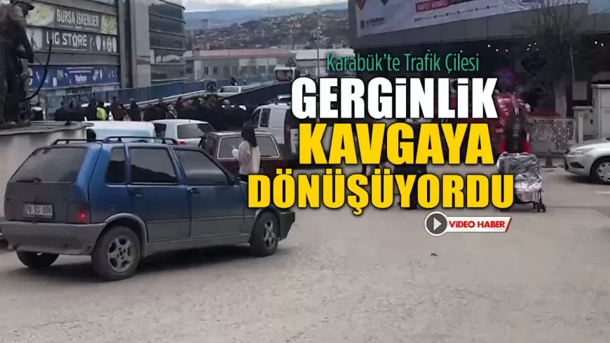 Karabük’te Trafik Çilesi: Gerginlik Kavgaya Dönüşüyordu