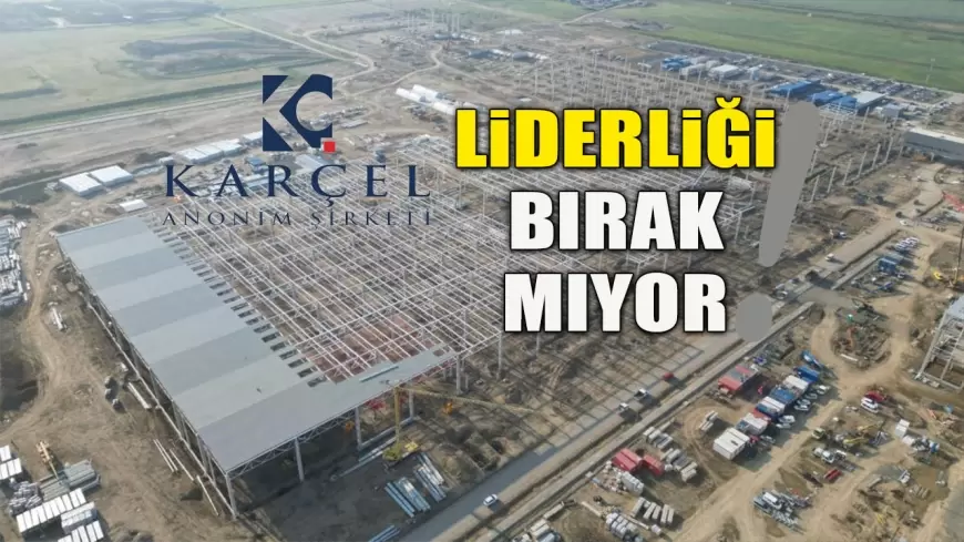 KARÇEL, Macaristan’a İhracatında Liderliği Bırakmıyor