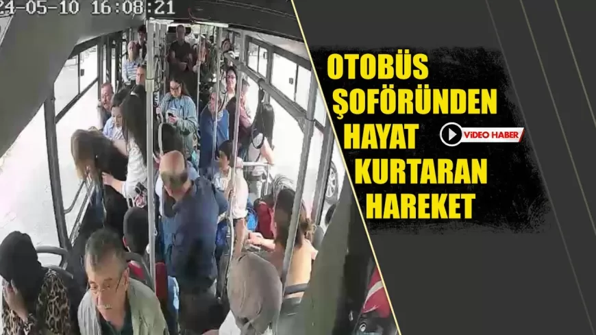 OTOBÜS ŞOFÖRÜNDEN KAHRAMANLIK: ŞEKER KOMASINA GİREN YOLCUSUNU HASTANEYE YETİŞTİRDİ