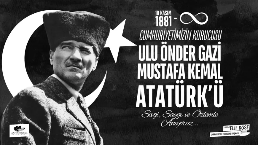 BAŞKAN ELİF KÖSE'DEN 10 KASIM'DA ANLAMLI ATATÜRK MESAJI