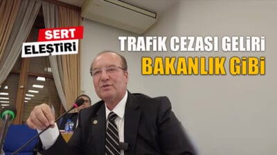 CHP Karabük Milletvekili Cevdet Akay, trafik cezalarından beklenen 55 milyar