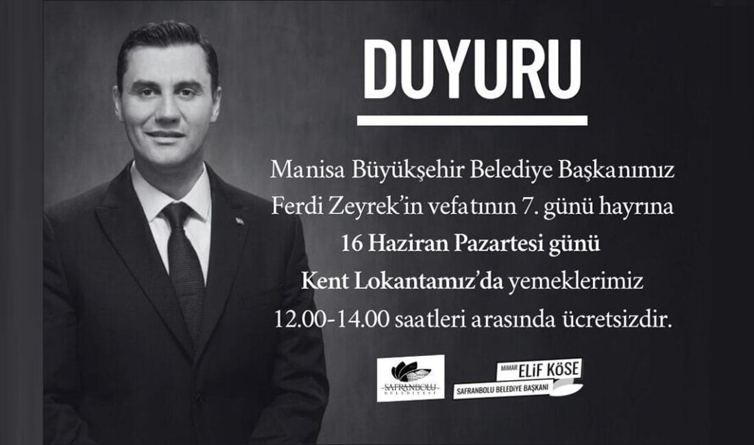 Safranbolu Belediyesi, Ferdi Zeyrek’in vefatının 7. günü dolayısıyla Kent Lokantası’nda