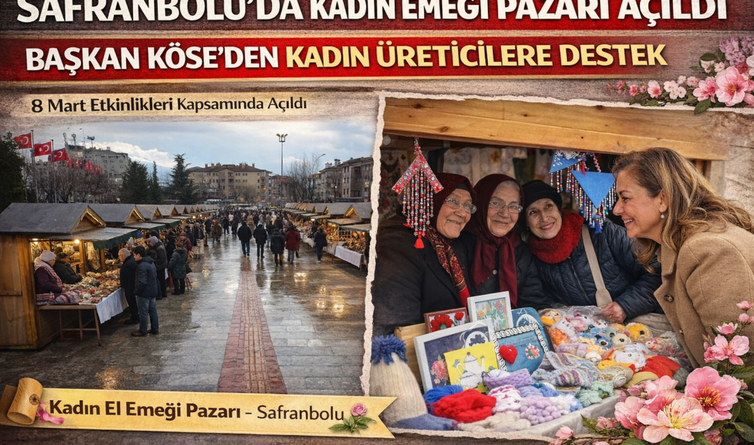 Safranbolu’da 8 Mart coşkusu Kadın El Emeği Pazarı ile başladı.