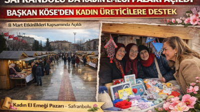 Safranbolu’da 8 Mart coşkusu Kadın El Emeği Pazarı ile başladı.
