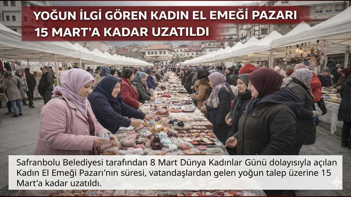 Safranbolu'da yoğun ilgi gören Kadın El Emeği Pazarı'nın süresi 15