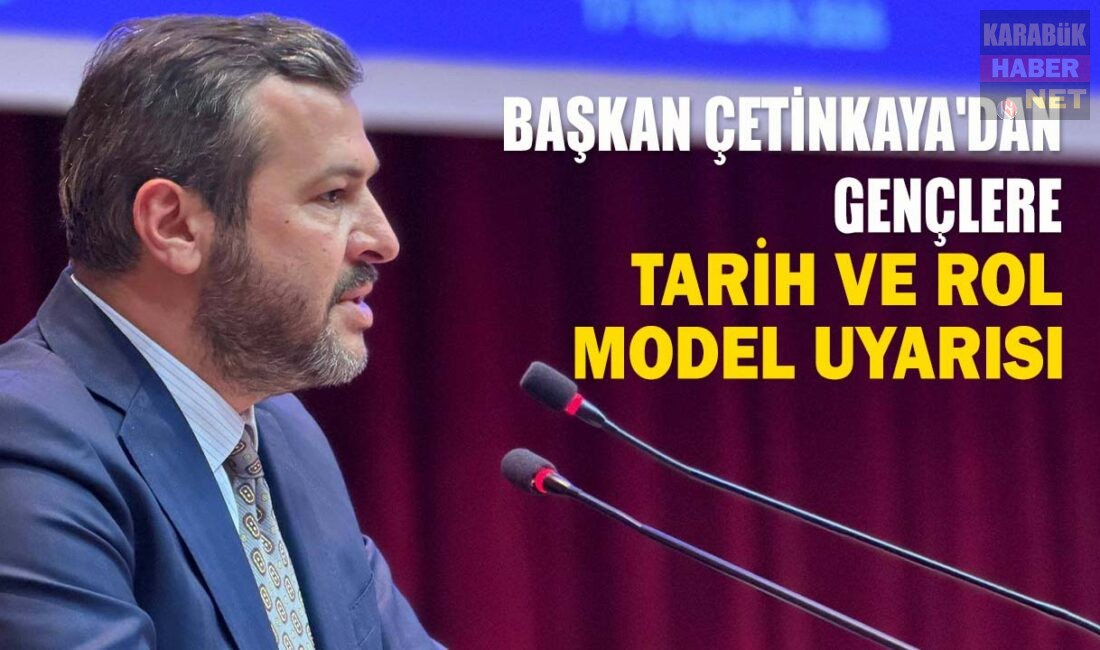 Karabük Belediye Başkanı Özkan Çetinkaya, akran zorbalığı konferansında gençlere tarihi
