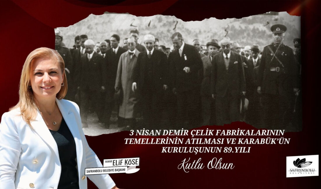 Başkan Elif Köse, 3 Nisan mesajında Karabük’ün 89. yılını kutladı.