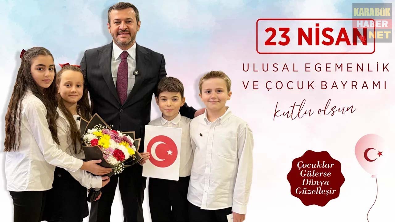 Karabük Belediye Başkanı Özkan Çetinkaya, 23 Nisan mesajında milli egemenlik