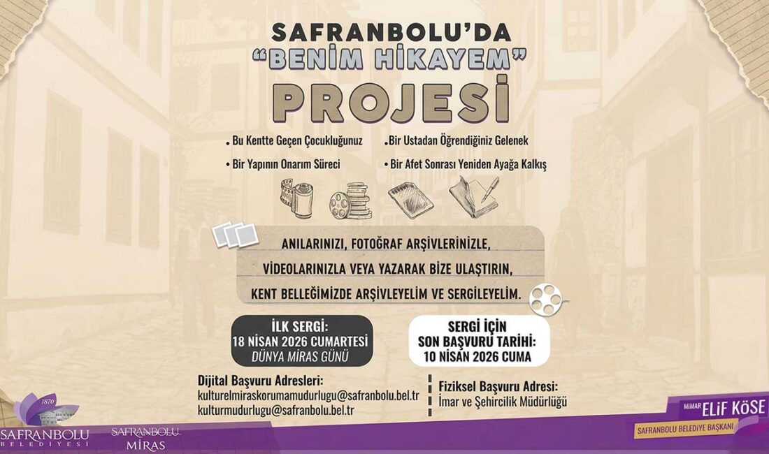 Safranbolu’da “Benim Hikayem” projesi başlatıldı. Kentin kültürel hafızası anılar, fotoğraflar