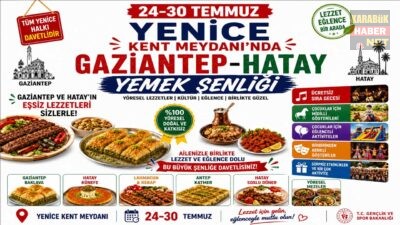 Yenice Kent Meydanı, 24-30 Temmuz tarihleri arasında Gaziantep ve Hatay